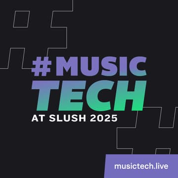Cover Image for #musictech at Slush 2025