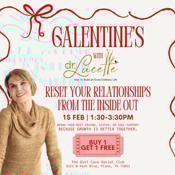 Cover Image for Galentine’s with Dr. Lucette: Reset Your Relationships from the Inside Out