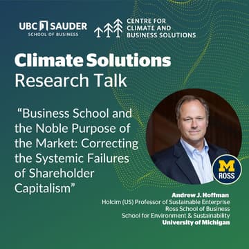 Cover Image for Climate Solutions Research Talk: Rethinking Shareholder Capitalism in Business Education by Andrew J. Hoffman