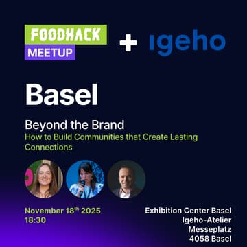 Cover Image for Foodhack Basel: How to Build Communities that Create Lasting Connections
