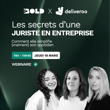 Cover Image for WEBINAIRE BOLD x Deliveroo ⚡︎ Les secrets d’une juriste en entreprise : comment elle simplifie (vraiment) son quotidien