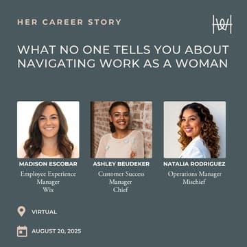 Cover Image for Her Career Story - Virtual Panel Discussion on What No One Tells You About Navigating Work as a Woman