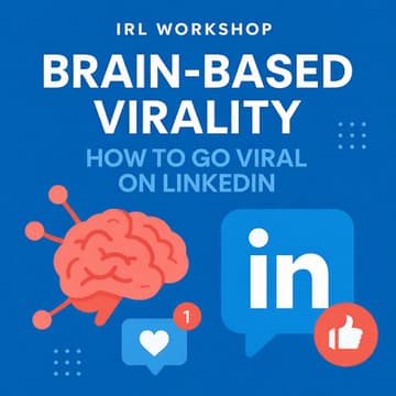 Cover Image for Brain-Based Virality: How to Go Viral on LInkedin