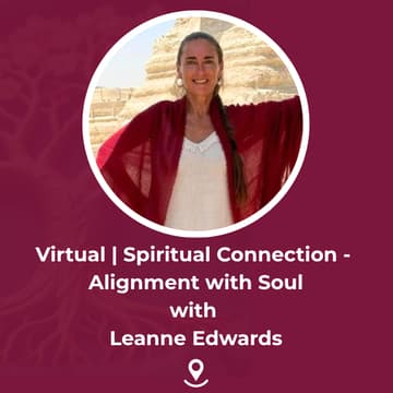 Cover Image for Virtual | Come Home to the Blueprint: Embodying Soul Wisdom in These Times of Awakening with Leanne Edwards