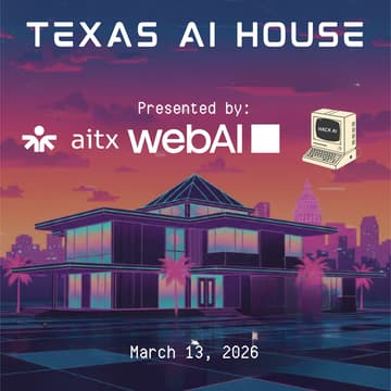 Cover Image for Texas AI House - Presented by webAI