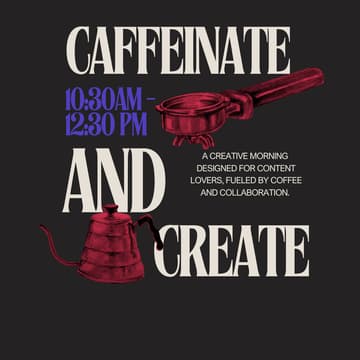 Cover Image for Caffeinate and Create - May