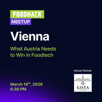 Cover Image for FoodHack Vienna: What Austria Needs to Win in Foodtech