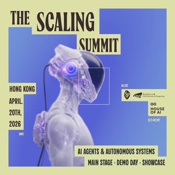 Cover Image for The Scaling Summit: House of AI by 499 x CityU x 0G @Hong Kong 2026