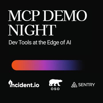 Cover Image for MCP Demo Night: Dev Tools at the Edge of AI
