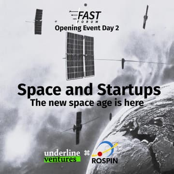 Cover Image for Space and Startups - The new space age is here (FAST Forum Opening Event Day 2)