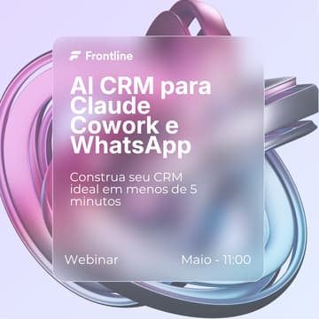 Cover Image for AI CRM para Claude Cowork e WhatsApp