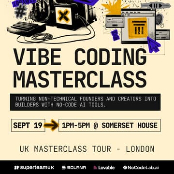 Cover Image for London Vibe Coding Masterclass - Learn How To Use AI No-Code Tools To Build Apps