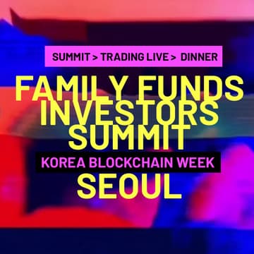 Cover Image for 🇰🇷 Family Offices Investors Summit 🥂🕯Michelin‑Dinner · Trading Live📍TOKYO📍Sep 29 - Oct 1 #KoreaBlockchainweek 🇰🇷