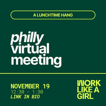 Cover Image for Work Like a Girl: Philadelphia Virtual Meeting
