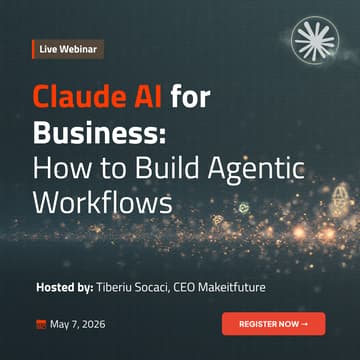 Cover Image for Webinar: How to Build Agentic Business Workflows with Claude AI