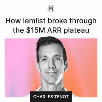 Cover Image for How lemlist broke through the $15M ARR plateau