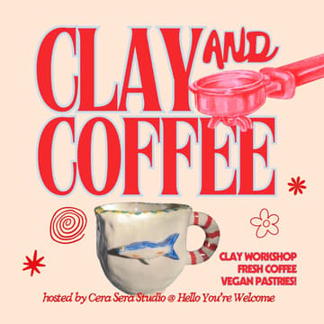 Cover Image for Clay & Coffee: A Ceramic Handbuilding Workshop