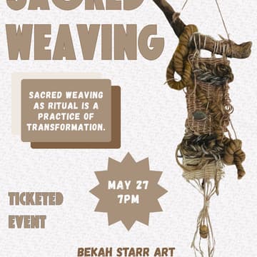Cover Image for Sacred Weaving- Weaving a Prayer