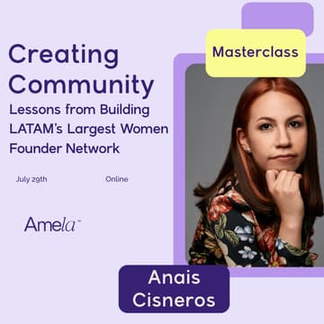 Cover Image for Creating Community: Lessons from Building LATAM’s Largest Women Founder Network