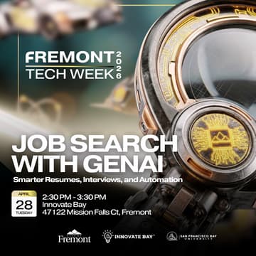 Cover Image for 🏆 Fremont Tech Week Day 2 Accelerate Your Job Search with GenAI — Smarter Resumes, Interviews, and Automation