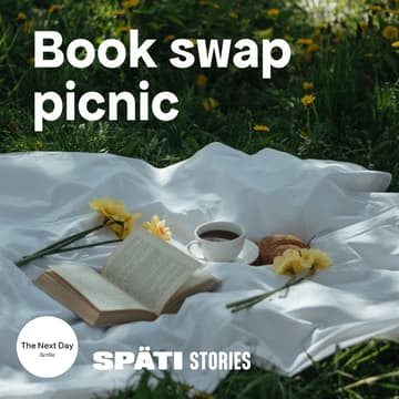 Cover Image for Späti Stories x The Next Day Berlin - Book Swap Picnic #1