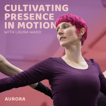 Cover Image for Cultivating Presence in Motion
