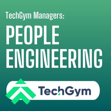 Cover Image for TechGym Managers: People Engineering