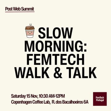 Cover Image for Post Web Summit Slow Morning: FemTech Walk & Talk