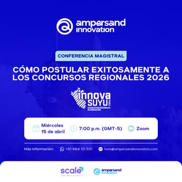 Cover Image for Conferencia Magistral: Cómo Postular Exitosamente a los Concursos Regionales InnovaSuyu 2026