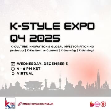 Cover Image for 🚀 K-Style Expo Q4 2025: K-Culture Innovation & Global Investor Pitching