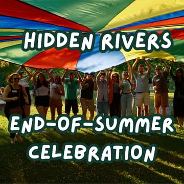 Cover Image for Hidden Rivers End-of-Summer Celebration