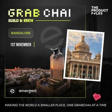 Cover Image for GrabChai X Emergent: Bangalore