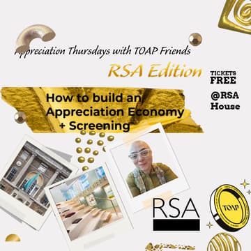 Cover Image for TOAP X RSA Edition Appreciation Thursdays 🟡 How to build an Appreciation Economy