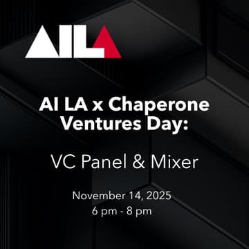 Cover Image for AI LA x Chaperone Ventures: VC Panel + Networking Mixer