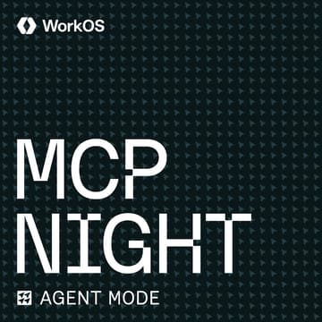 Cover Image for WorkOS MCP Night: Agent Mode