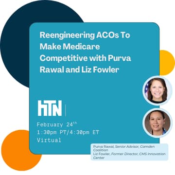 Cover Image for Reengineering ACOs To Make Medicare Competitive with Purva Rawal and Liz Fowler