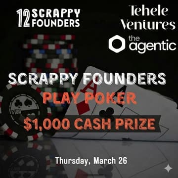 Cover Image for Scrappy Founders Play Poker ($1,000 cash prize)