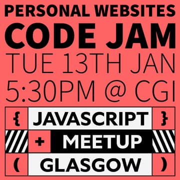 Cover Image for Personal Websites Code Jam (GlasgowJS)