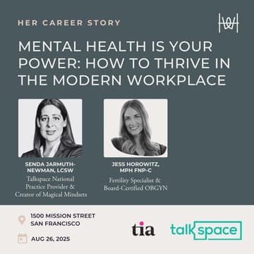 Cover Image for Her Career Story - Speaker Series Event on Mental Health Is Your Power: How to Thrive in the Modern Workplace - SF