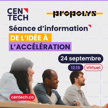 Cover Image for Séance d'information Centech x Propolys | VIRTUEL