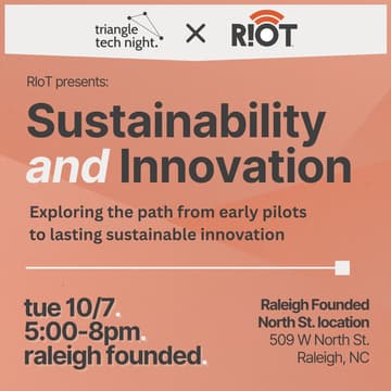 Cover Image for Triangle Tech Night x RIoT | Sustainability & Innovation
