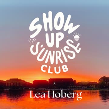 Cover Image for ShowUp Sunrise Club x Lea Hoberg