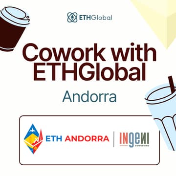 Cover Image for Cowork with ETHGlobal in Andorra with ETH Andorra: Designing Ethereum’s Next Primitives