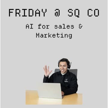 Cover Image for Co-work Fridays @ SQCo - The Stage: Sales and Marketing with AI