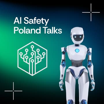 Cover Image for AI Safety Poland Talks #6