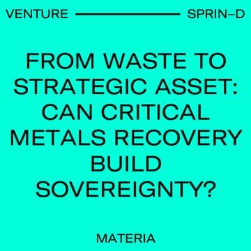 Cover Image for From waste to strategic asset: Can critical metals recovery build sovereignty?