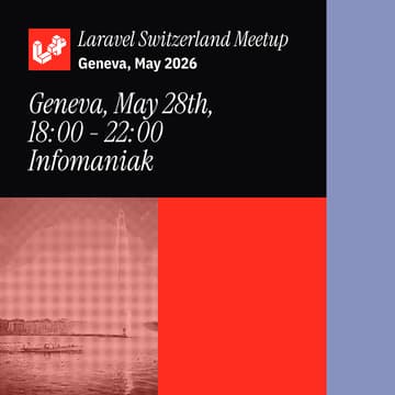 Cover Image for May 2026 Laravel Switzerland Meetup