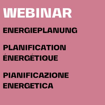 Cover Image for Webinar: Energieplanung / Planification énergétique / Pianificazione energetica