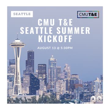 Cover Image for CMU T&E Seattle Hub Summer Kickoff