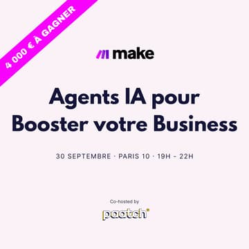 Cover Image for Agents IA pour Booster votre Business | Paatch x Make